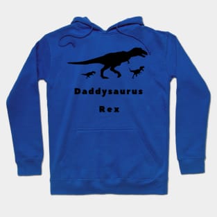 daddysaurus father day funny gift Hoodie